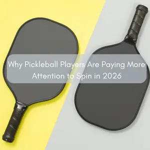 Why Pickleball Players Are Paying More Attention to Spin in 2026