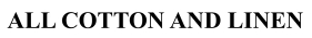 All Cotton and Linen Coupons & Promo Codes